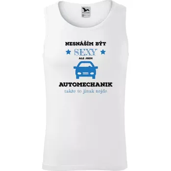 Pánské tílko Pánské tílko Nesnáším být sexy, ale jsem automechanik