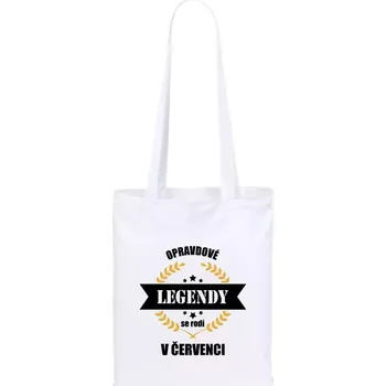 Látková taška Opravdové legendy se rodí v ...