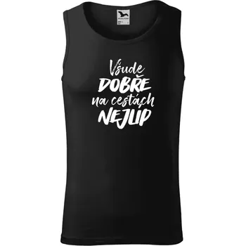 Pánské tílko Pánské tílko Všude dobře na cestách nejlíp