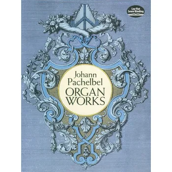 Pachelbel: Organ Works / skladby pro varhany