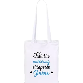 Látková taška Tatínkův milovaný chlapeček