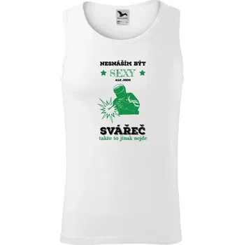 Pánské tílko Pánské tílko Nesnáším být sexy, ale jsem svářeč