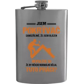 Placatka Placatka Samozřejmě, že jsem blázen - pokrývač