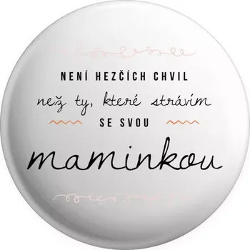 Placka Není hezčích chvil, než ty, které strávím se svou maminkou