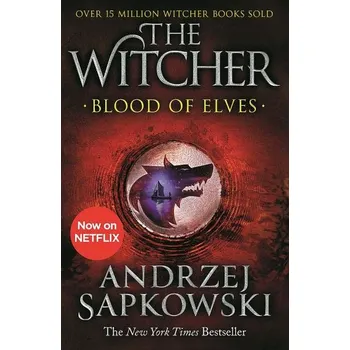 Blood of Elves : Witcher 1 - Now a major Netflix show