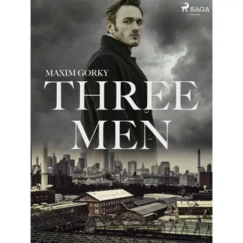 Kniha Three Men - Maxim Gorky