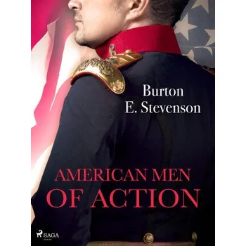 Kniha American Men of Action - Burton E. Stevenson