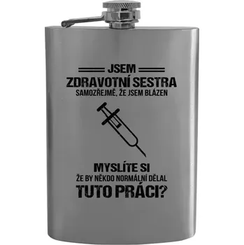 Placatka Placatka Samozřejmě, že jsem blázen - zdravotní sestra