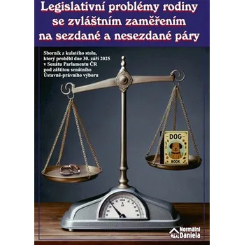 Legislativní problémy rodiny se zvláštním zaměřením na sezdané a nesezdané páry