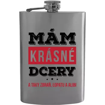 Placatka Placatka Mám krásné dcery, a taky zbraň, lopatu a alibi