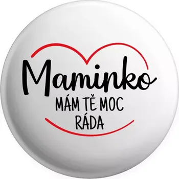 Placka Maminko, mám tě moc ráda