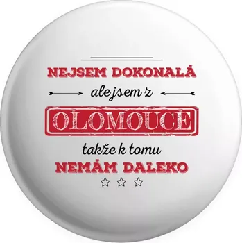 Placka Nejsem dokonalá, ale jsem z...