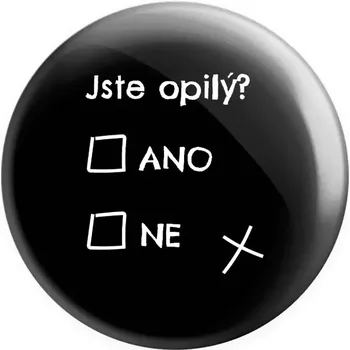 Placka Jste opilý? Ano x ne