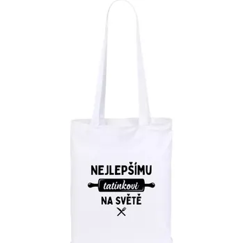 Látková taška Nejlepšímu tatínkovi na světě - váleček