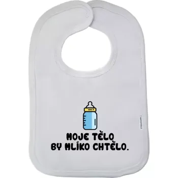 Bryndák Dětský bryndák Moje tělo by mlíko chtělo
