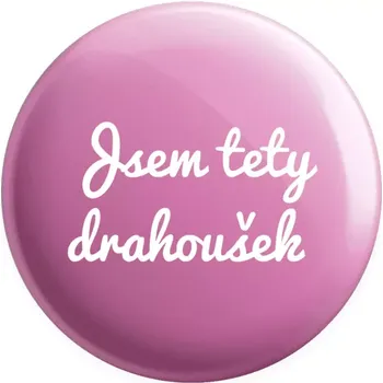 Placka Jsem tety drahoušek