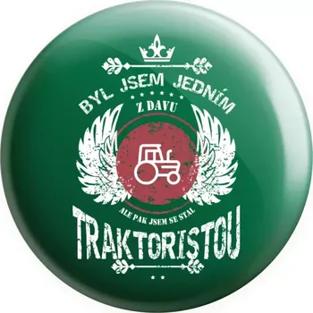 Placka Byl jsem jedním z davu, ale pak jsem se stal traktoristou