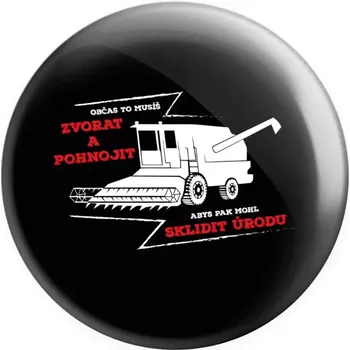 Placka Občas to musíš zvorat a pohnojit