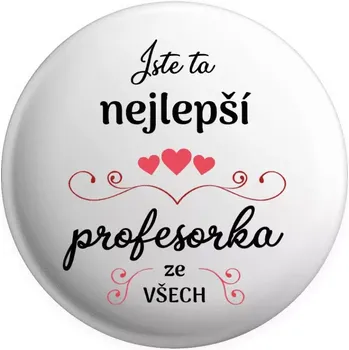 Placka Jste ta nejlepší profesorka ze všech