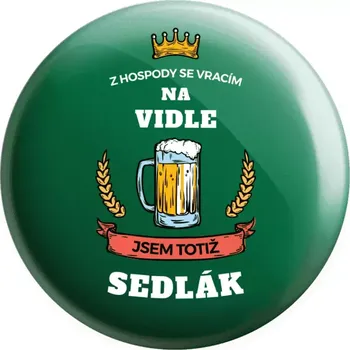 Placka Z hospody se vracím - Sedlák