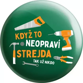 Placka Když to neopraví strejda, tak už nikdo