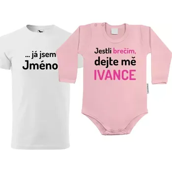 Sada trička a bodyčka Jestli brečím, dejte mě Jméno