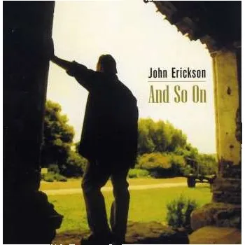 Zahraniční hudba CD John Erickson: And So On 2003