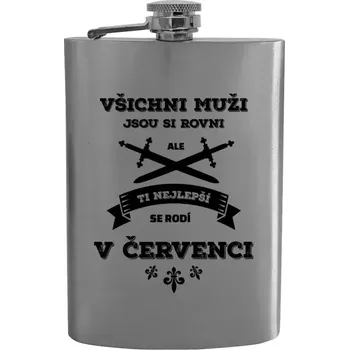 Placatka Placatka Všichni muži jsou si rovni. Ti nejlepší se rodí v ...