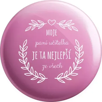 Placka Moje paní učitelka je ta nejlepší ze všech