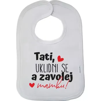 Bryndák Dětský bryndák Tati, uklidni se a zavolej mamku