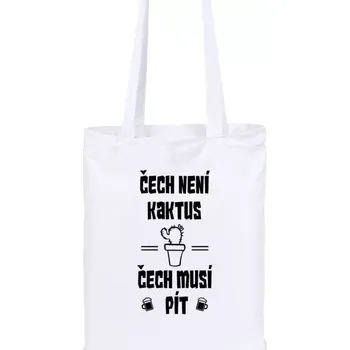Pivní látková taška - Čech není kaktus, Čech musí pít - bílá