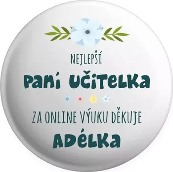 Placka Nejlepší učitelka - online výuka - Jméno