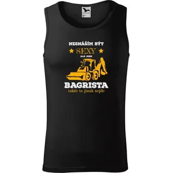Pánské tílko Pánské tílko Nesnáším být sexy, ale jsem bagrista
