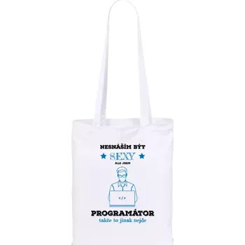 Látková taška Nesnáším být sexy, ale jsem programátor