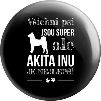Placka Akita Inu je nejlepší