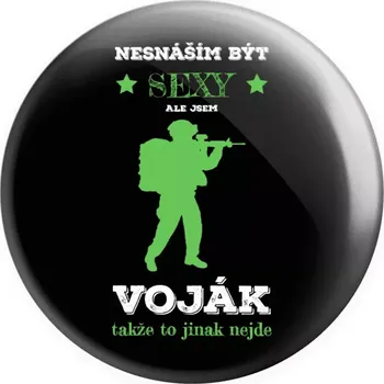 Placka Nesnáším být sexy, ale jsem voják