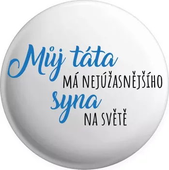 Placka Můj táta má nejúžasnějšího syna na světě