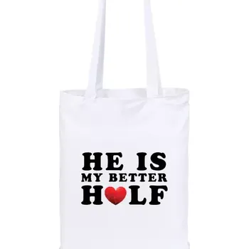 Látková taška He is my better half