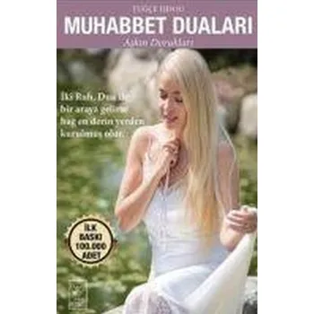 Muhabbet Dualari - Askin Doruklari - Isinsu, Tugce