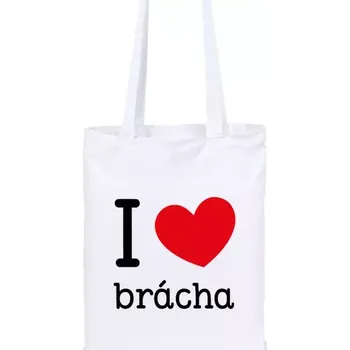 Látková taška I love brácha