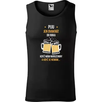 Pánské tílko Pánské tílko Piju jen dvakrát do roka