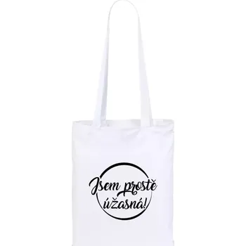 Látková taška Jsem prostě úžasná