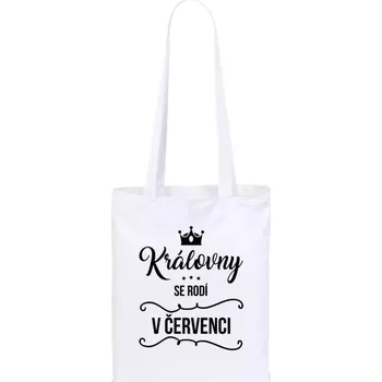 Látková taška Královny se rodí v měsíci ...