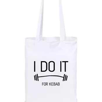 Látková taška I do it for kebab