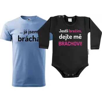 Kojenecký body Sada trička a bodyčka Jestli brečím, dejte mě bráchovi