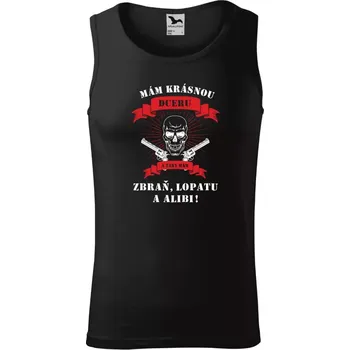 Pánské tílko Pánské tílko Mám krásnou dceru, a taky zbraň, lopatu a alibi - lebka