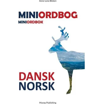 Umění Dansk-norsk miniordbog & Norsk-dansk miniordbok - Bleken, Anne-Lene