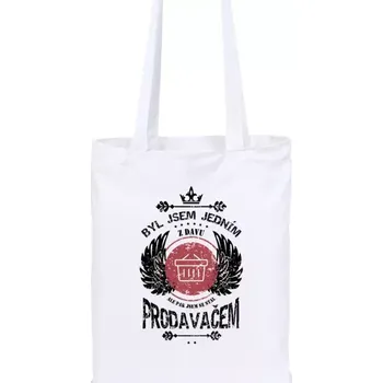 Látková taška Byl jsem jedním z davu, ale pak jsem se stal prodavačem