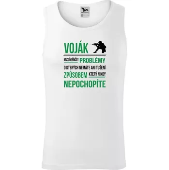 Pánské tílko Pánské tílko Musím řešit problémy - voják