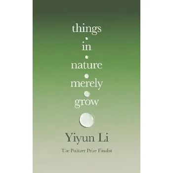 Umění Things in Nature Merely Grow